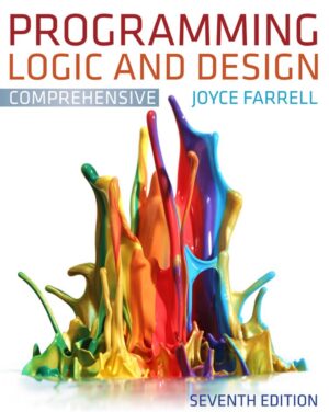 Programming Logic and Design Comprehensive Version 7th 7E