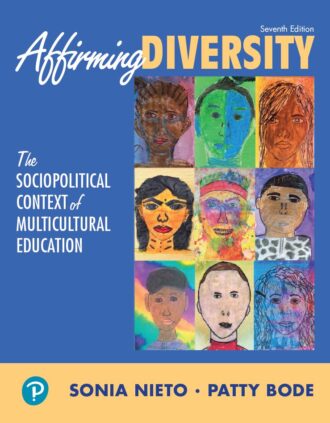 Affirming Diversity The Sociopolitical Context of Multicultural Education 7th 7E