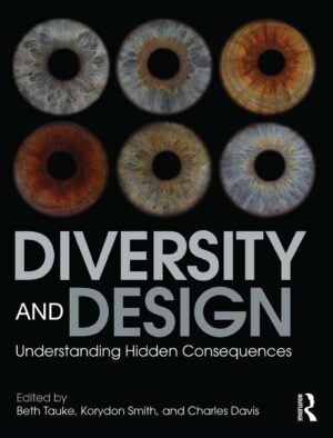 Diversity and Design Understanding Hidden Consequences