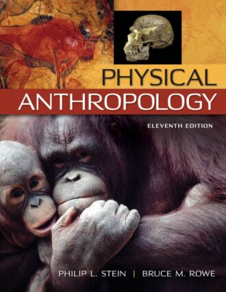 Physical Anthropology 11th 11E Philip Stein Bruce Rowe