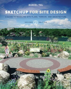 SketchUp for Site Design 2nd 2E Daniel Tal