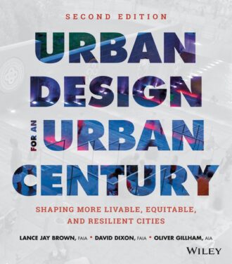 Urban Design for an Urban Century 2nd 2E Lance Jay Brown