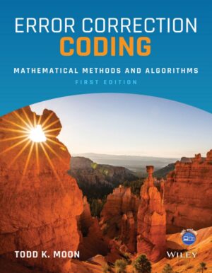 Error Correction Coding Mathematical Methods and Algorithms 2nd 2E