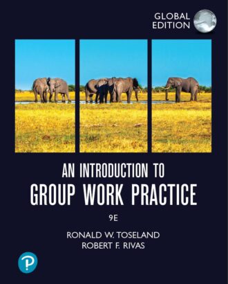 An Introduction to Group Work Practice 9th 9E Ronald Toseland