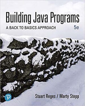 Building Java Programs A Back to Basics Approach 5th 5E