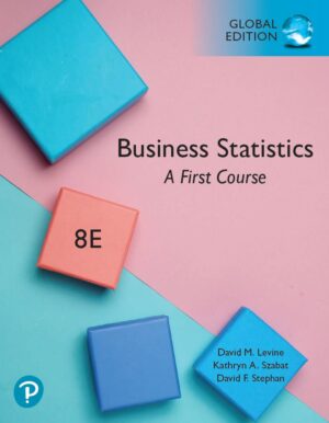 Business Statistics A First Course 8th 8E David Levine