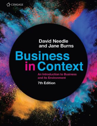 Business in Context An Introduction to Business and its Environment 7th 7E
