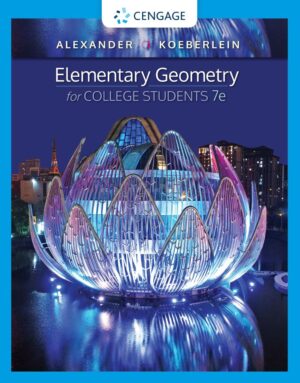 Elementary Geometry for College Students 7th 7E Daniel Alexander