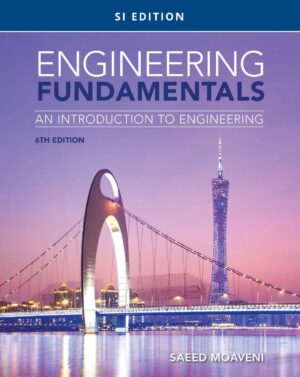 Engineering Fundamentals An Introduction to Engineering 6th 6E