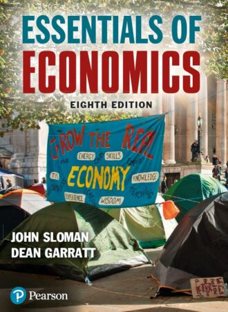 Essentials of Economics 8th 8E John Sloman Dean Garratt