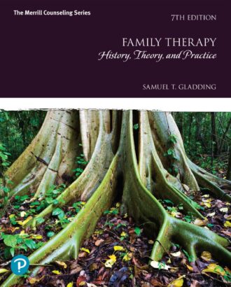Family Therapy History Theory and Practice 7th 7E Samuel Gladding