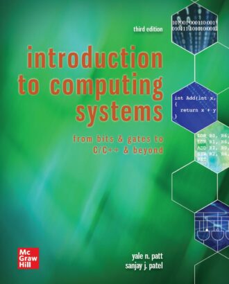 Introduction to Computing Systems 3rd 3E Yale Patt