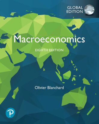 Macroeconomics 8th 8E Olivier Blanchard 9781292351476