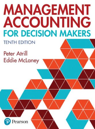 Management Accounting for Decision Makers 10th 10E Peter Atrill