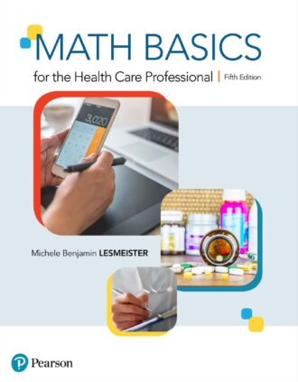 Math Basics for the Health Care Professional 5th 5E Lesmeister