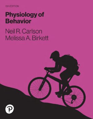 Physiology of Behavior 13th 13E Neil Carlson Melissa Birkett