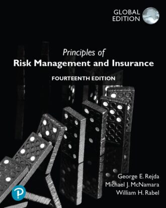 Principles of Risk Management and Insurance 14th 14E George Rejda