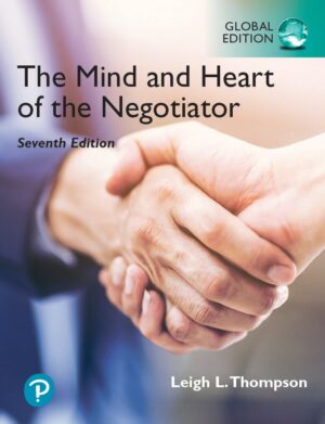 The Mind and Heart of the Negotiator 7th 7E Leigh Thompson