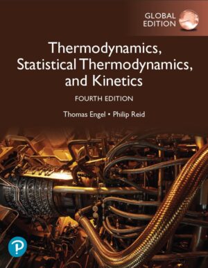 Thermodynamics Statistical Thermodynamics and Kinetics 4th 4E