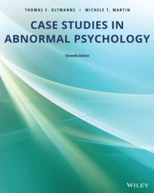 Case Studies in Abnormal Psychology 11th 11E Thomas Oltmanns