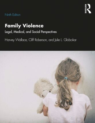 Family Violence Legal Medical and Social Perspectives 9th 9E