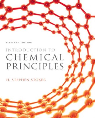 Introduction to Chemical Principles 11th 11E Stephen Stoker