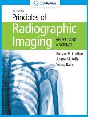 Principles of Radiographic Imaging An Art and a Science 6th 6E