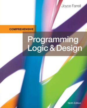 Programming Logic and Design Comprehensive 9th 9E Joyce Farrell