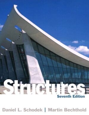 Structures 7th 7E Daniel Schodek Martin Bechthold