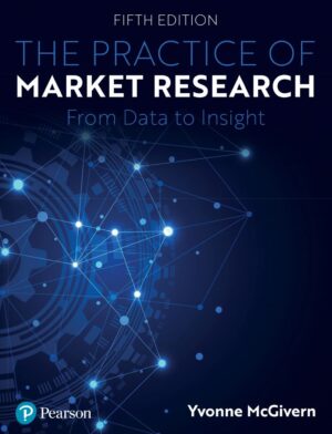 The Practice of Market Research From Data to Insight 5th 5E