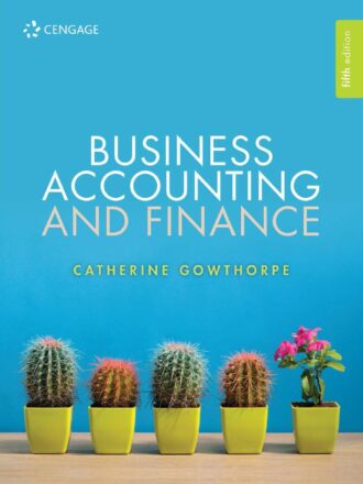 Business Accounting and Finance 5th 5E Catherine Gowthorpe