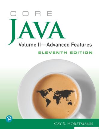 Core Java Volume II–Advanced Features 11th 11E Cay Horstmann