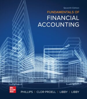 Fundamentals of Financial Accounting 7th 7E Fred Phillips