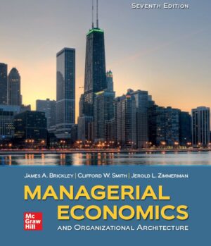 Managerial Economics and Organizational Architecture 7th 7E