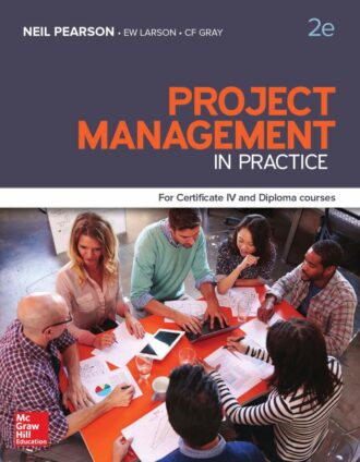 Project Management in Practice for Certificate IV and Diploma 2nd 2E