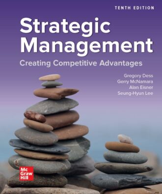 Strategic Management Creating Competitive Advantages 10th 10E