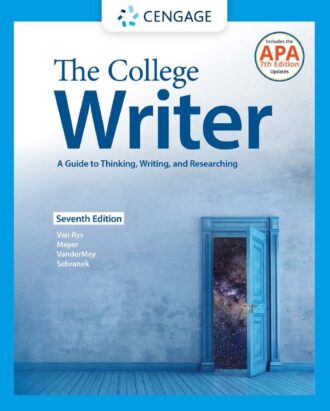 The College Writer A Guide to Thinking Writing and Researching 7th 7E
