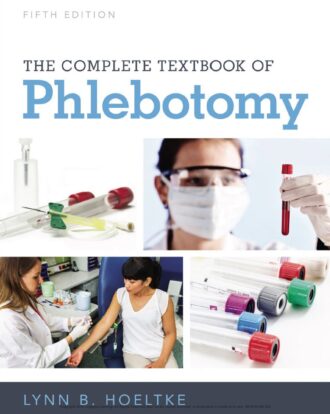 The Complete Textbook of Phlebotomy 5th 5E Lynn Hoeltke