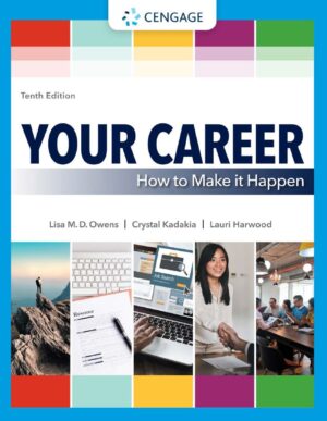 Your Career How to Make It Happen 10th 10E Lisa Owens
