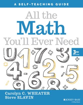 All the Math You ll Ever Need A Self-Teaching Guide 3rd 3E