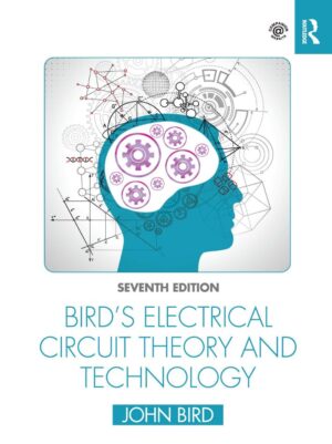 Birds Electrical Circuit Theory and Technology 7th 7E JohnBird