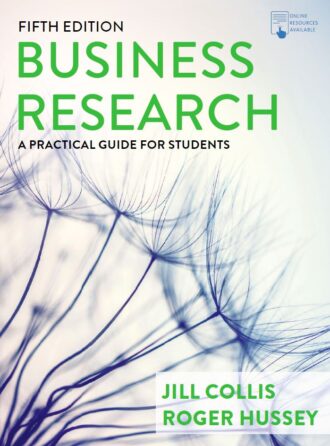Business Research A Practical Guide for Students 5th 5E Jill Collis