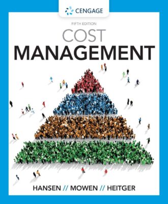 Cost Management 5th 5E Don Hansen Maryanne Mowen