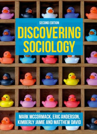 Discovering Sociology 2nd 2E Mark McCormack Eric Anderson