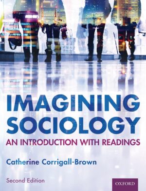 Imagining Sociology An Introduction with Readings 2nd 2E