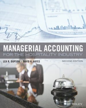 Managerial Accounting for the Hospitality Industry 2nd 2E Lea Dopson