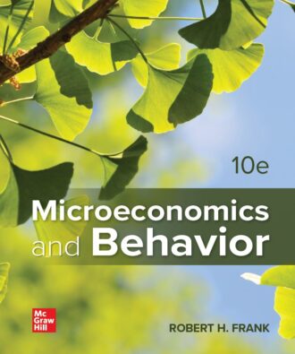 Microeconomics and Behavior 10th 10E Robert Frank