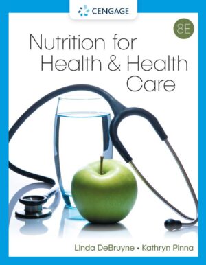 Nutrition for Health and Health Care 8th 8E Linda Kelly DeBruyne
