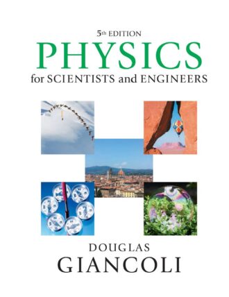 Physics for Scientists and Engineers 5th 5E Douglas Giancoli