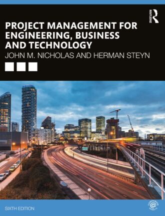 Project Management for Engineering Business and Technology 6th 6E